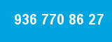 936 770 86 27